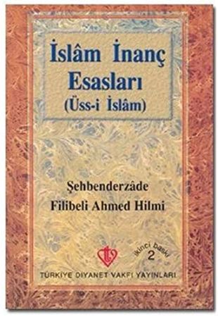 Ahmed Hilmi Bey- İslam İnanç Ve Esasları