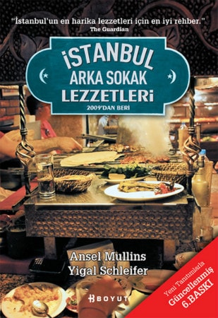 Ansel Mullins, Yigal Schleifer, istanbul arka sokak lezzetleri